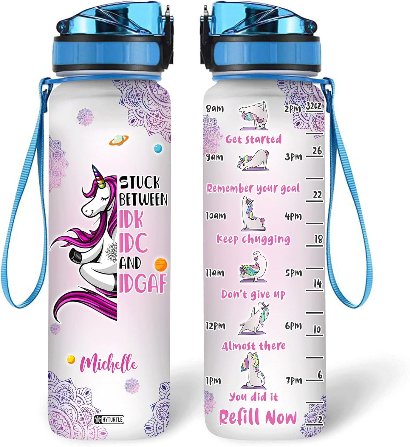 Stuck Between IDK, IDC And IDGAF  - Personalized Water Tracker Bottle 32oz