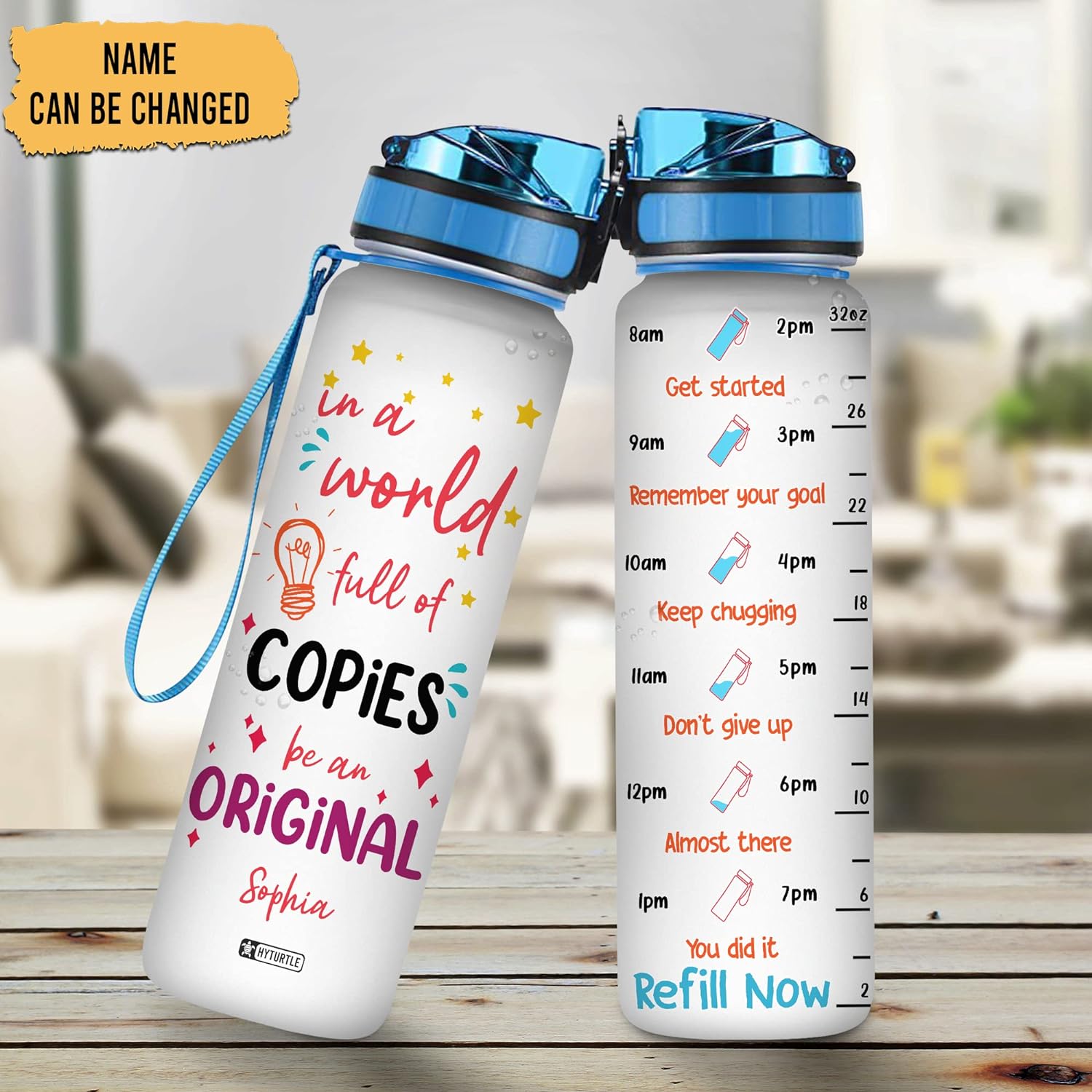 In A World Full Of Copies - Personalized Water Tracker Bottle 32oz