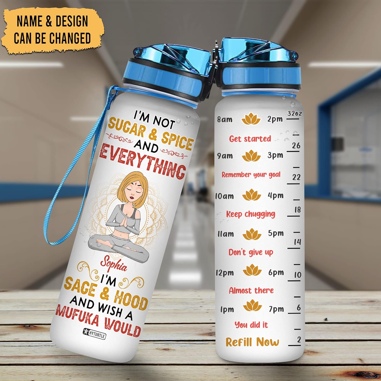 I'm Sage & Hood And Wish A Mufuka - Personalized Water Tracker Bottle 32oz