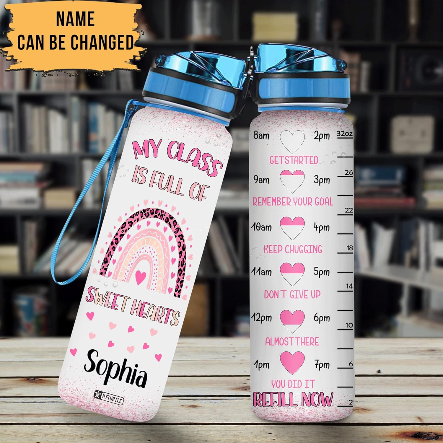 My Class Is Full Of Sweet Hearts - Personalized Water Tracker Bottle 32oz