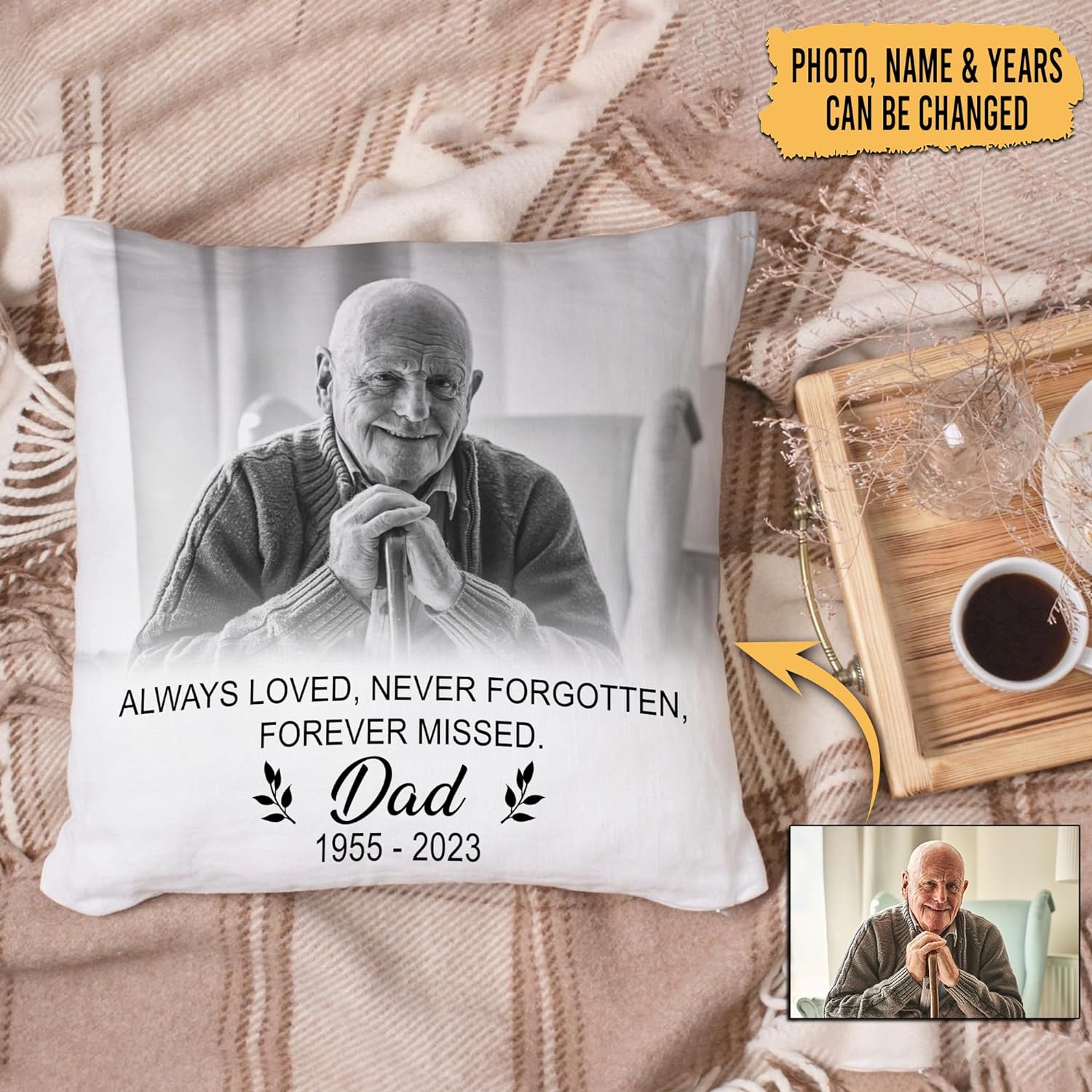 Always Loved,Never Forgotten,Forever Missed - Personalized Photo Pillow