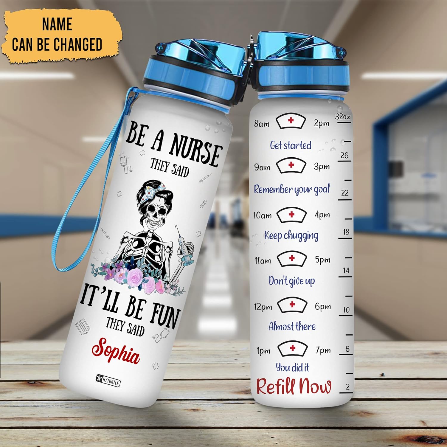 Be A Nurse They Said It'll Be Fun - Personalized Water Tracker Bottle 32oz