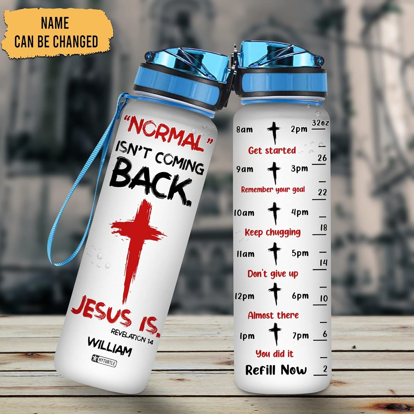 Normal Isn't Coming Back - Personalized Water Tracker Bottle 32oz