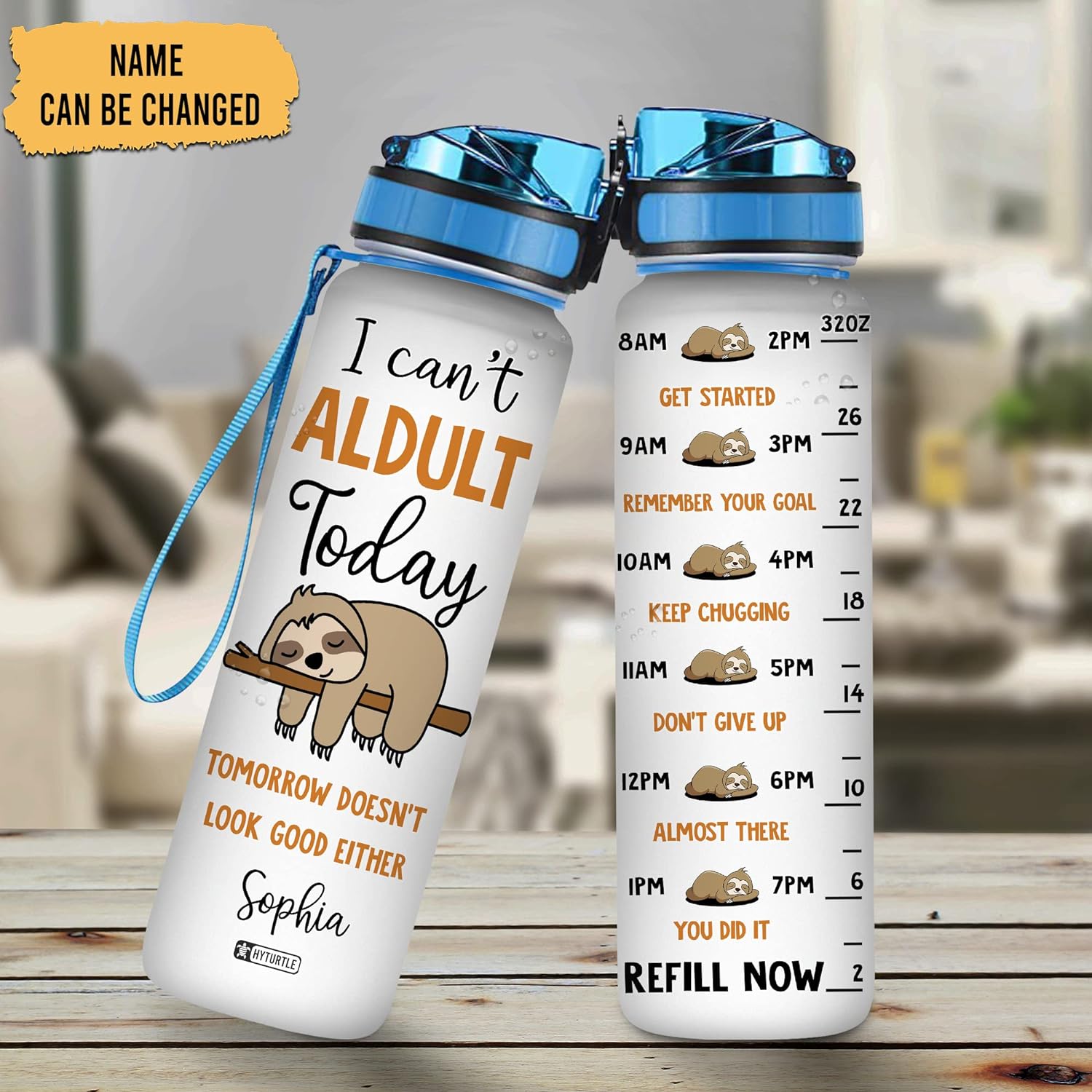 I Can't Adult Today Sloth - Personalized Water Tracker Bottle 32oz