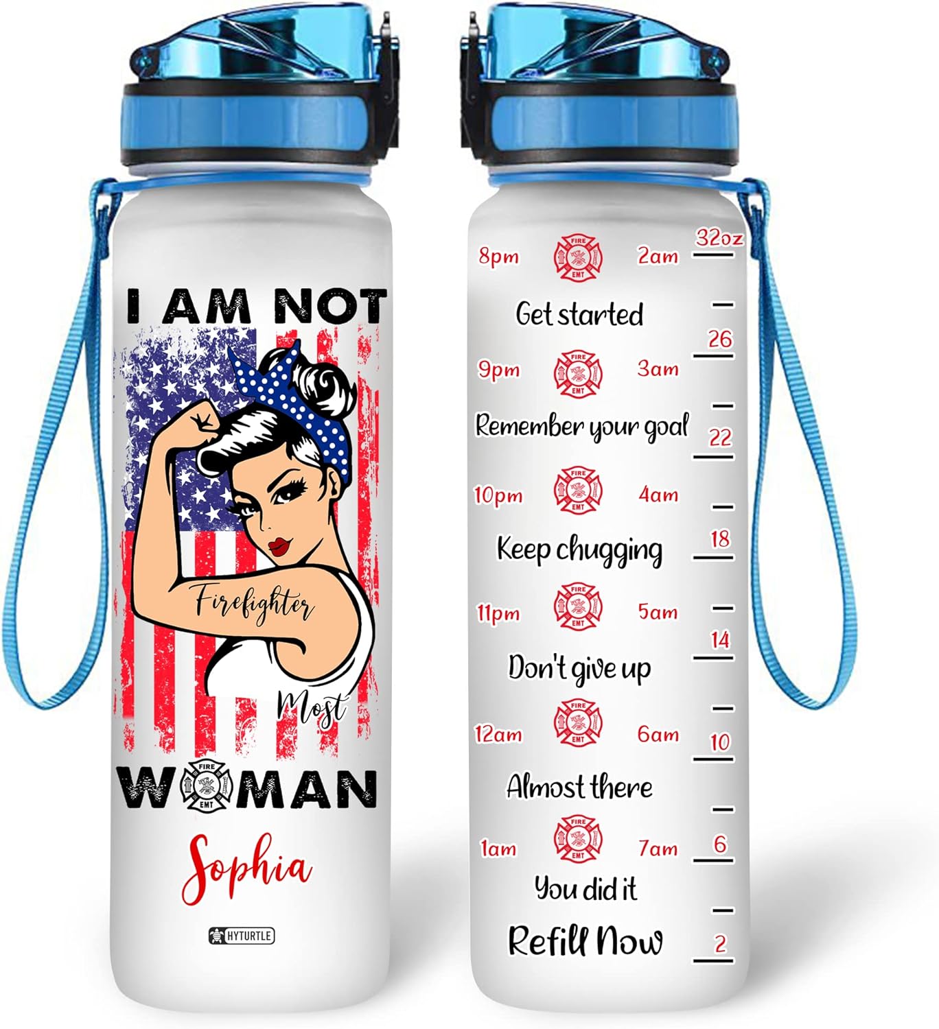 I Am Not Most Women - Personalized Water Tracker Bottle 32oz