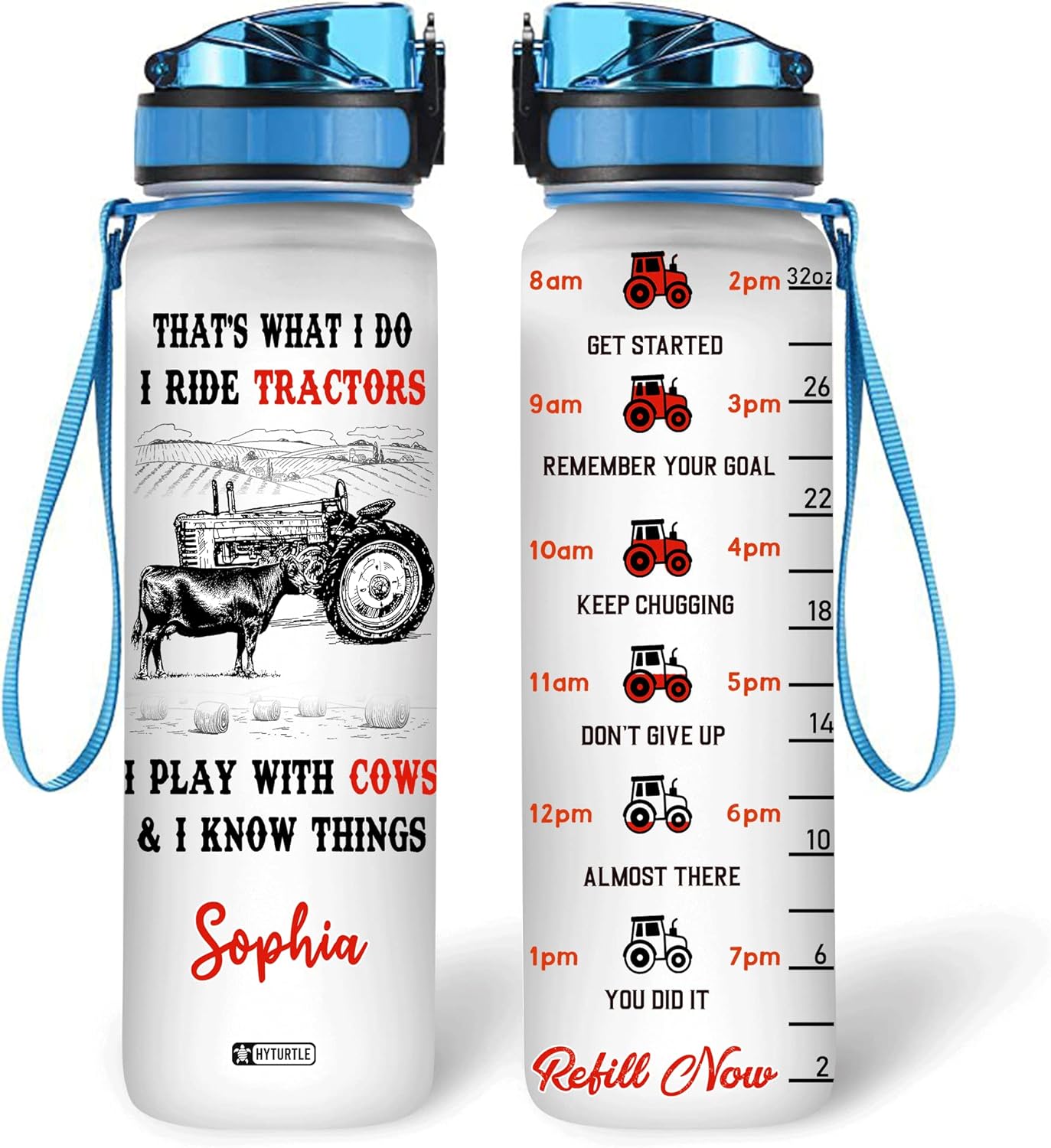 That's What I Do I Ride Tractors - Personalized Water Tracker Bottle 32oz