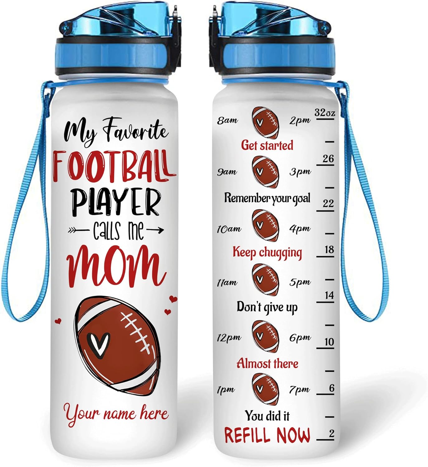 My Favorite Football Player Call Me Mom - Personalized Water Tracker Bottle 32oz