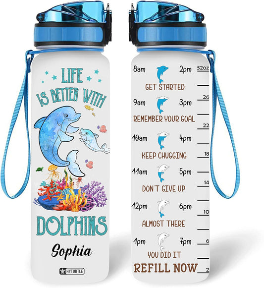 Life Is Better With Dolphins - Personalized Water Tracker Bottle 32oz