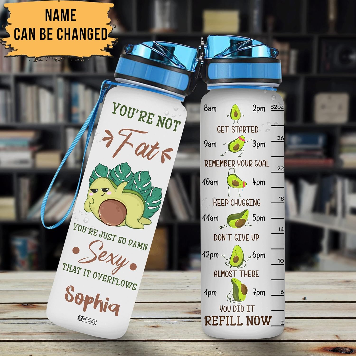 You're Just So Sexy - Personalized Water Tracker Bottle 32oz