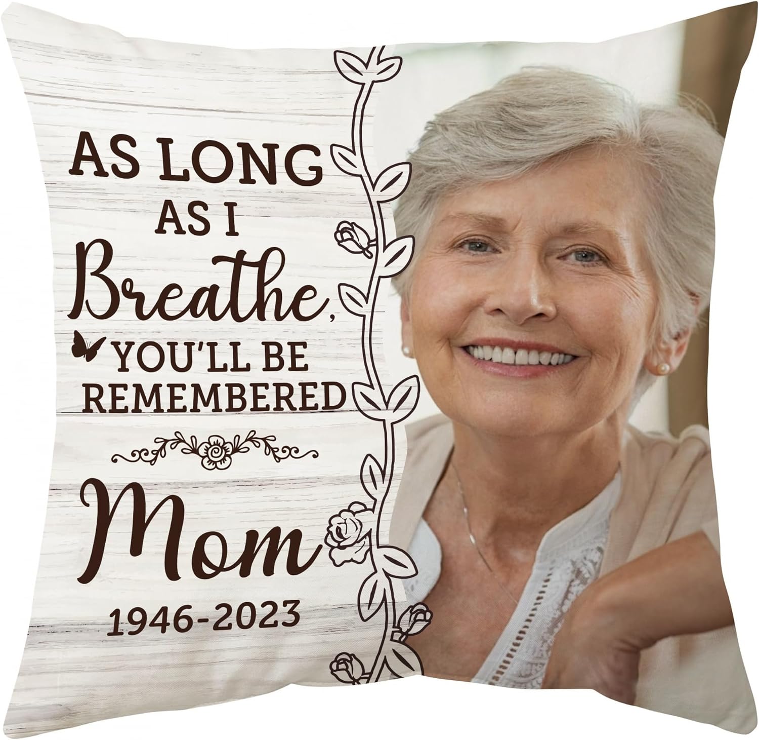 As Long As I Breathe,You'll Be Remembered - Personalized Photo Pillow