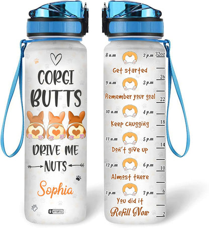 Corgi Butts Drive Me Nuts - Personalized Water Tracker Bottle 32oz