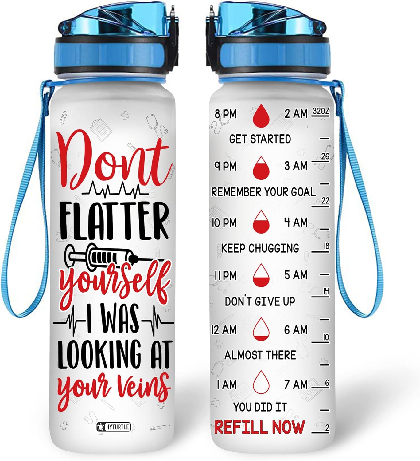 Nurse Veins Quote Water Bottle Tracker 32oz – Personalized Hydration Bottle with Time Marker – Fun Gift for Nurses & Coworkers