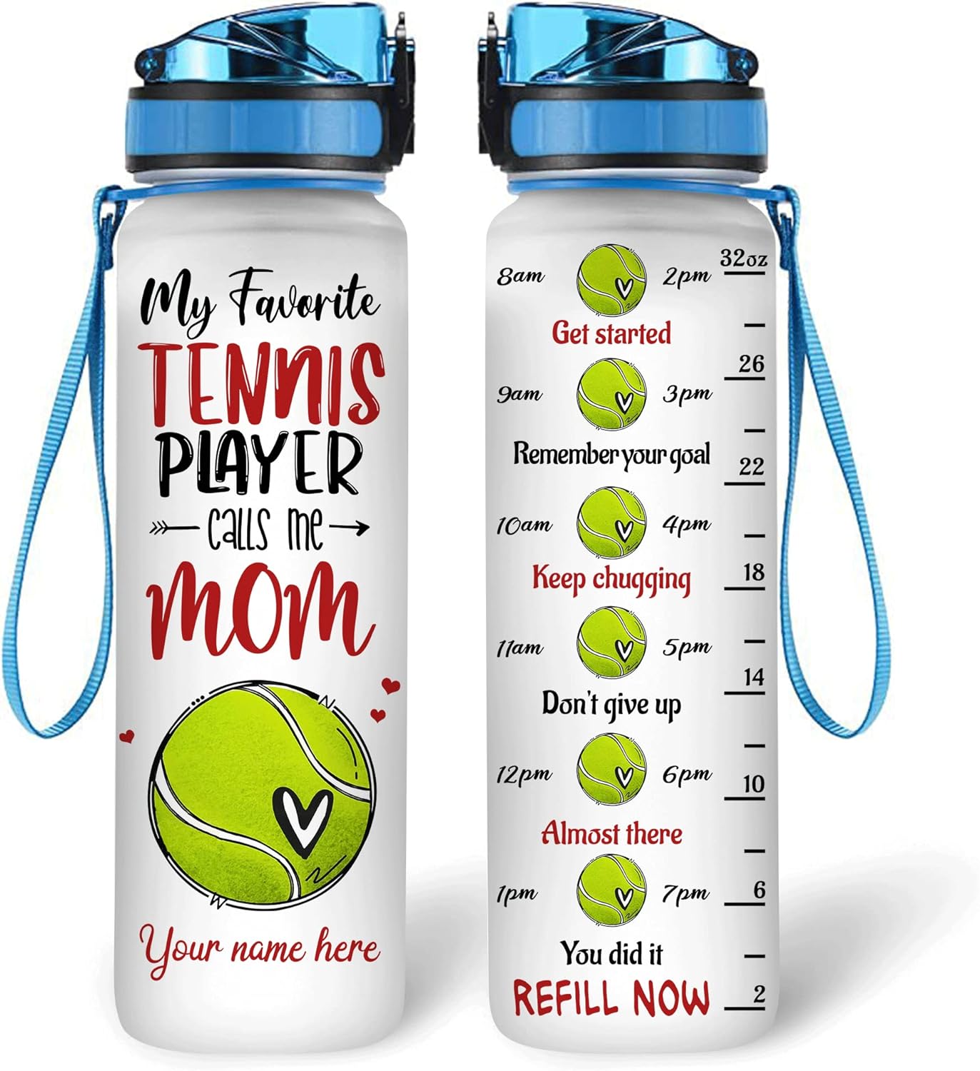 My Favorite Tennis Player Call Me Mom - Personalized Water Tracker Bottle 32oz