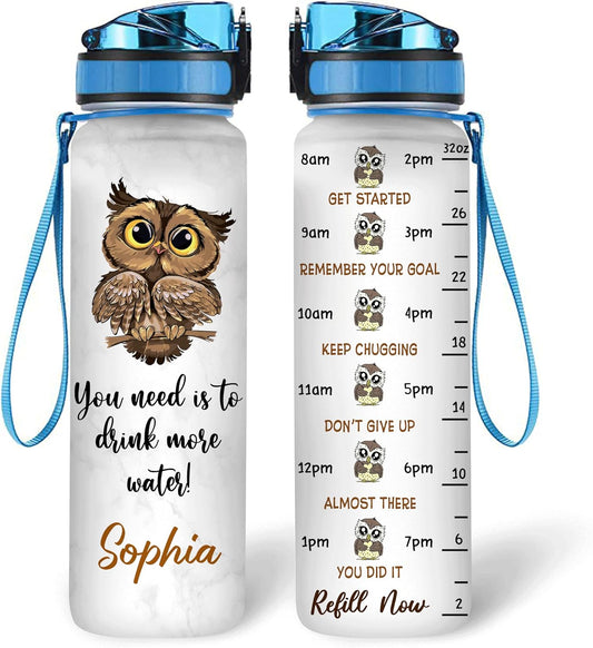 You Need To Drink More Water Owl Water Bottle Tracker 32oz – Personalized Motivational Hydration Bottle – Cute Gift for Owl Lovers