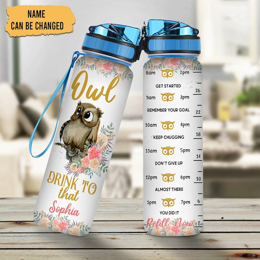 Owl Drink To That Water Bottle Tracker 32oz – Personalized Motivational Bottle with Time Marker – Fun Gift for Owl Lovers