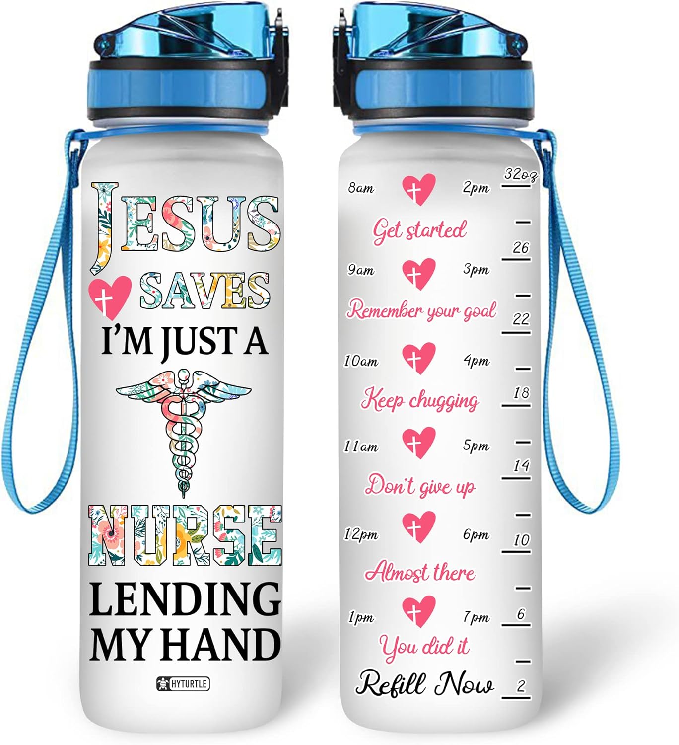 Jesus Saves I'm Just A Nurse - Water Tracker Bottle 32oz