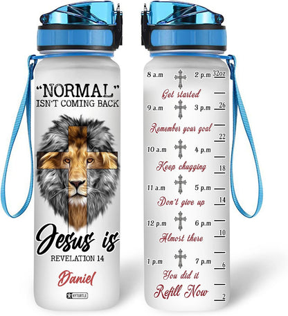 Normal Isn't Coming Back - Personalized Water Tracker Bottle 32oz