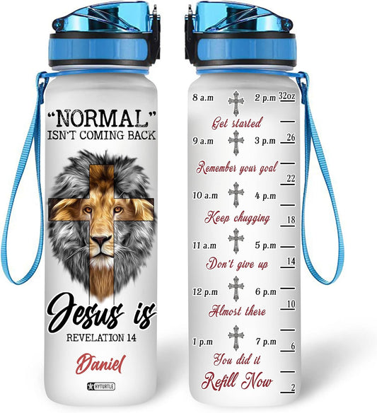 Normal Isn't Coming Back - Personalized Water Tracker Bottle 32oz