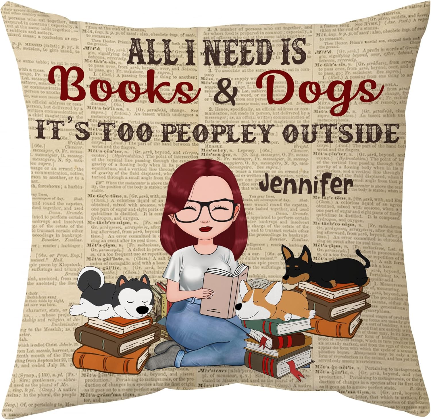 All I Need Is Books & Dogs - Personalized Pillow (Insert Included)