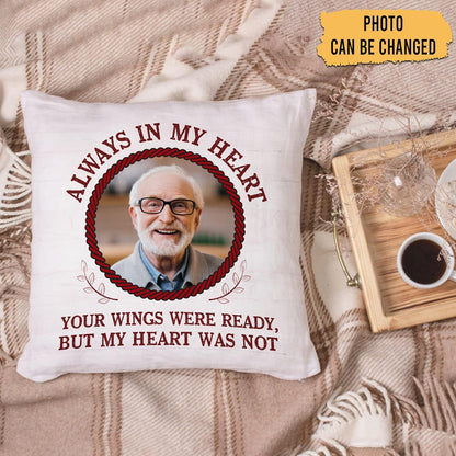 Always in My Heart Personalized Memorial Pillow with Insert – Custom Name Photo Remembrance Cushion – Healing Gift for Loved Ones