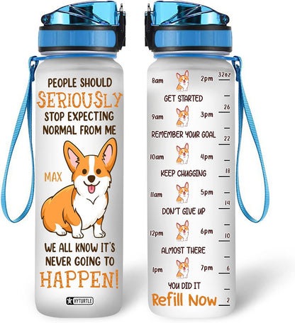 It's Never Going To Happen - Personalized Water Tracker Bottle 32oz