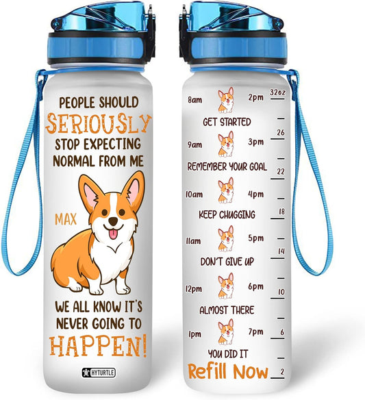 It's Never Going To Happen - Personalized Water Tracker Bottle 32oz