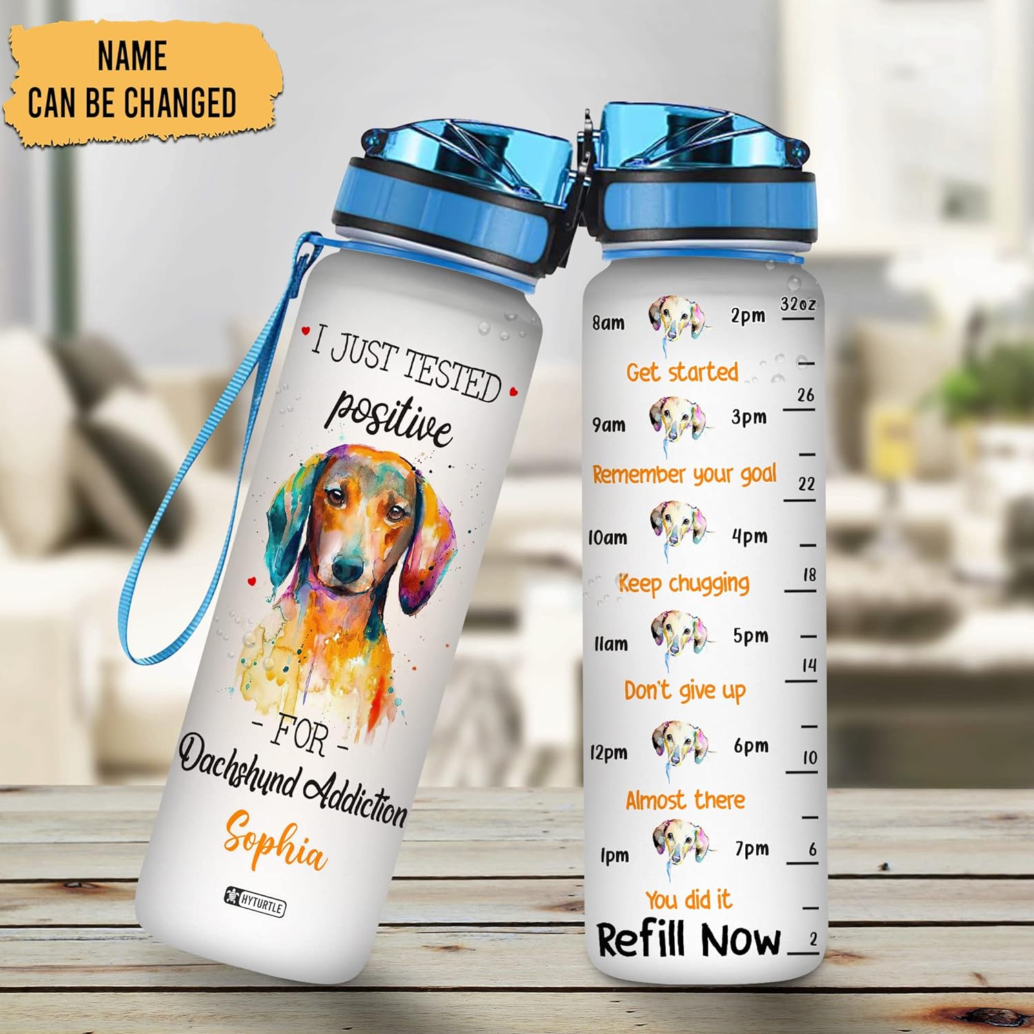 I Just Tested Positive For Dachshund - Personalized Water Tracker Bottle 32oz