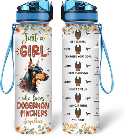 Doberman “Just A Girl Who Loves Doberman Pinschers” Water Bottle Tracker 32oz – Personalized Motivational Hydration Bottle with Time Marker – Strong Gift for Dog Lovers