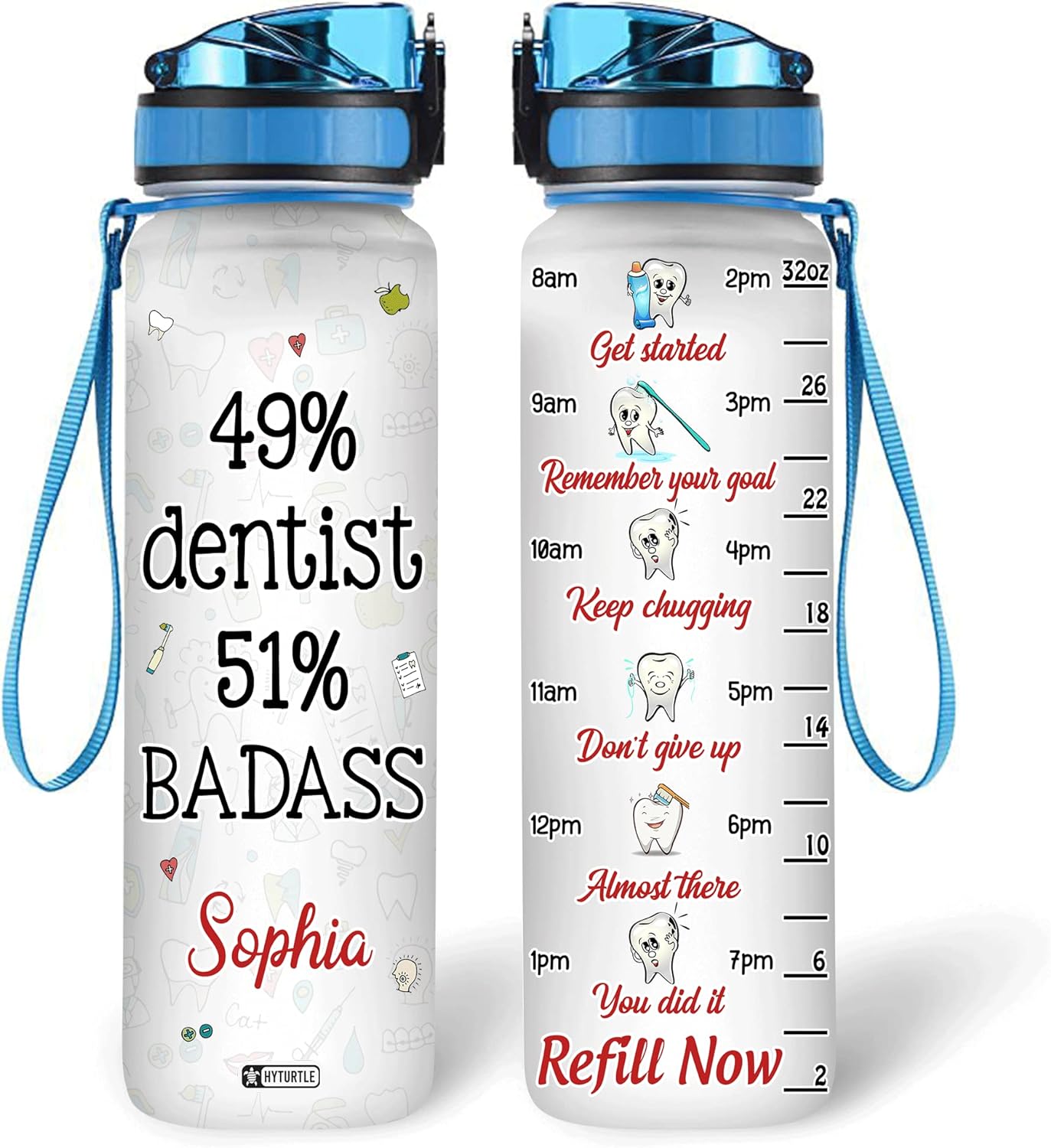 Dentist Theme Bottle - Personalized Water Tracker Bottle 32oz