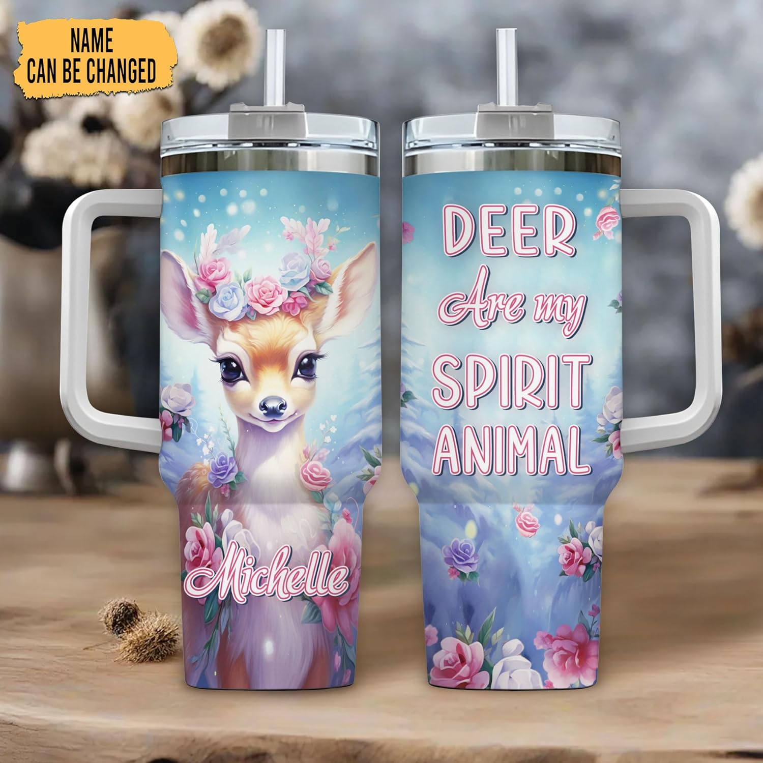 Deer Are My Spirit Animal - Personalized Tumbler 40oz with Straw