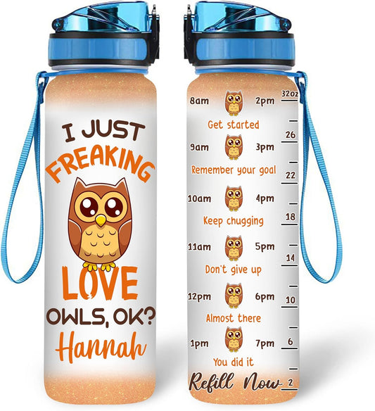 I Just Love Owls Water Bottle Tracker 32oz – Personalized Motivational Bottle with Time Marker – Funny Gift for Animal Lovers