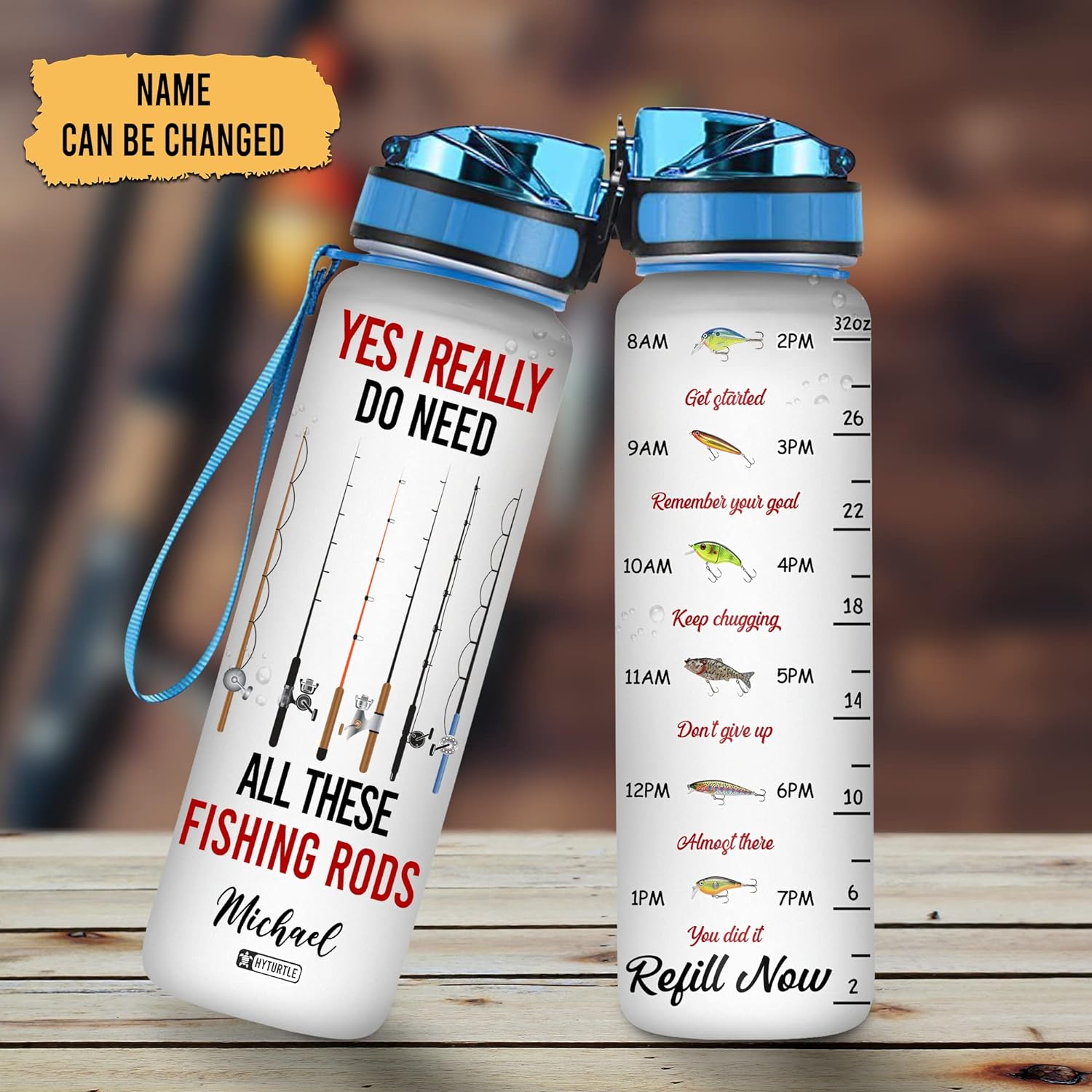 Yes I Really Do Need All These Fishing Rods - Personalized Water Tracker Bottle 32oz