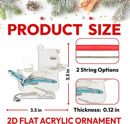 Dentist Chair Personalized Acrylic Ornament – Custom Dental Keepsake – Fun Christmas Gift for Hygienists, Dentists, and Dental Students