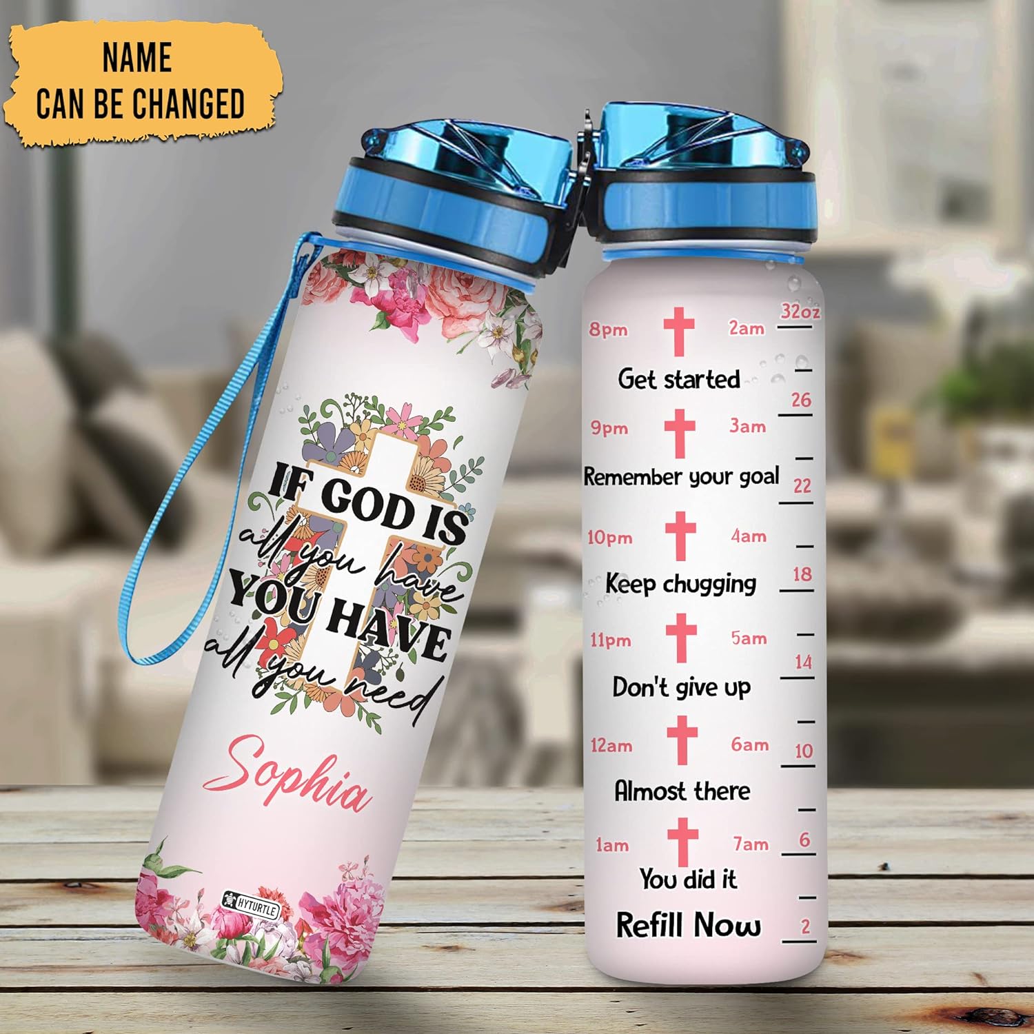 If God Is All You Have - Personalized Water Tracker Bottle 32oz