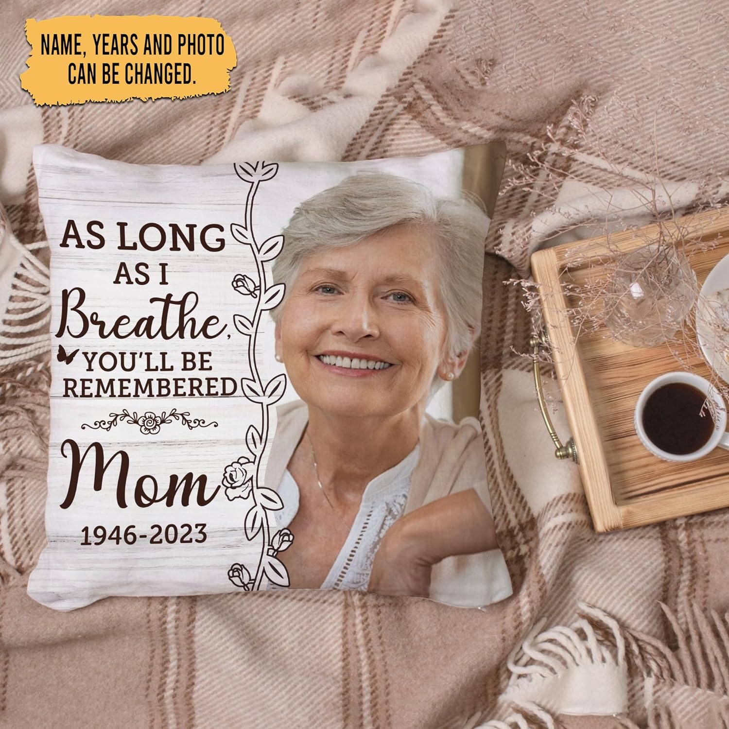 As Long As I Breathe,You'll Be Remembered - Personalized Photo Pillow