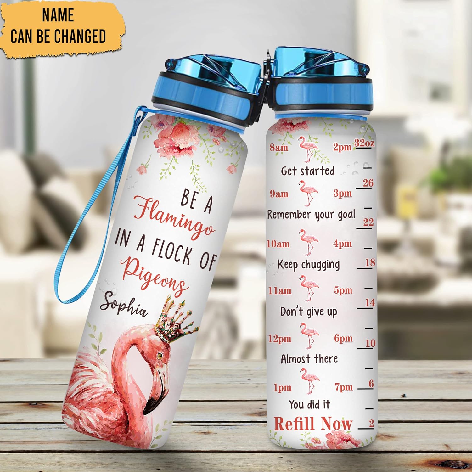 Be A Flamingo In A Flock Of Pigeons - Personalized Water Tracker Bottle 32oz