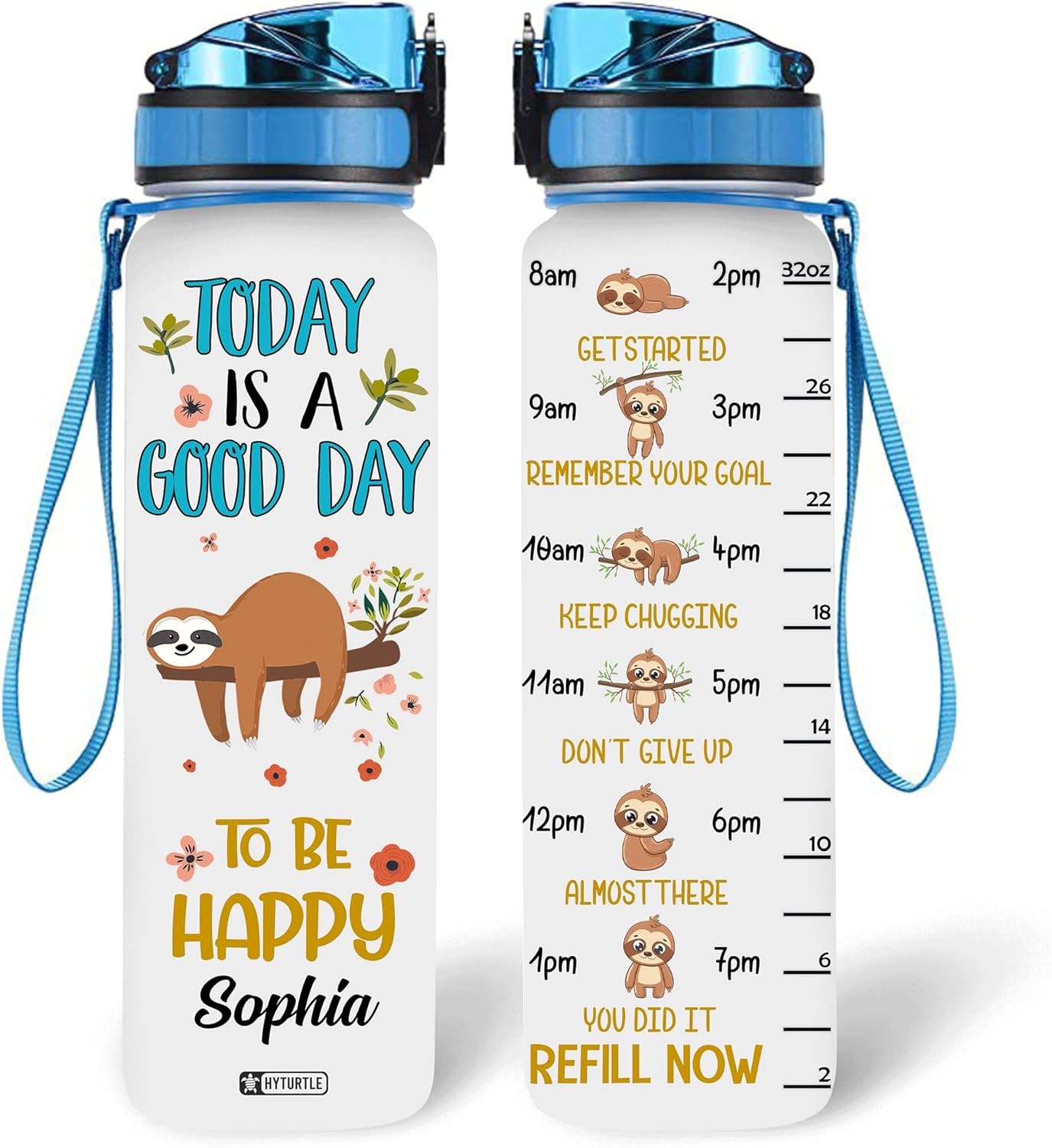 Today Is A Good Day To Be Happy - Personalized Water Tracker Bottle 32oz