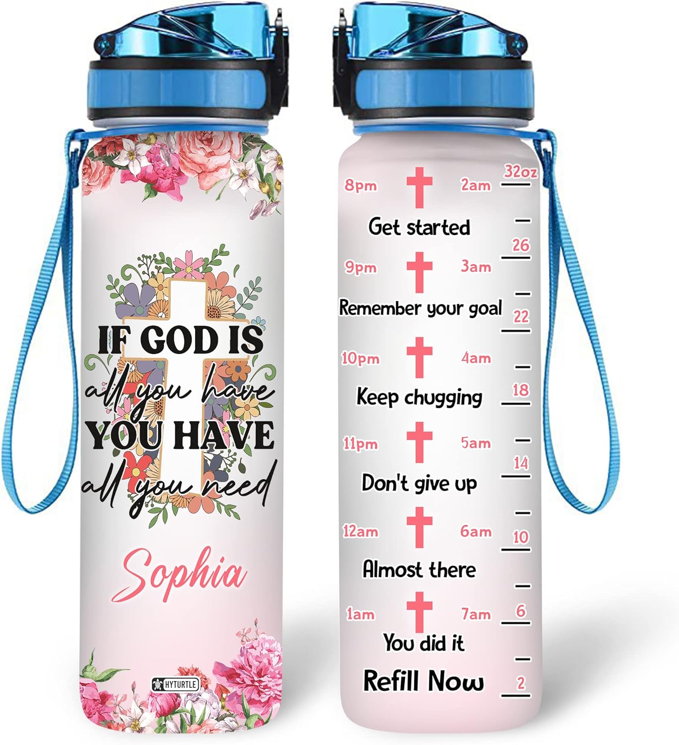 If God Is All You Have - Personalized Water Tracker Bottle 32oz