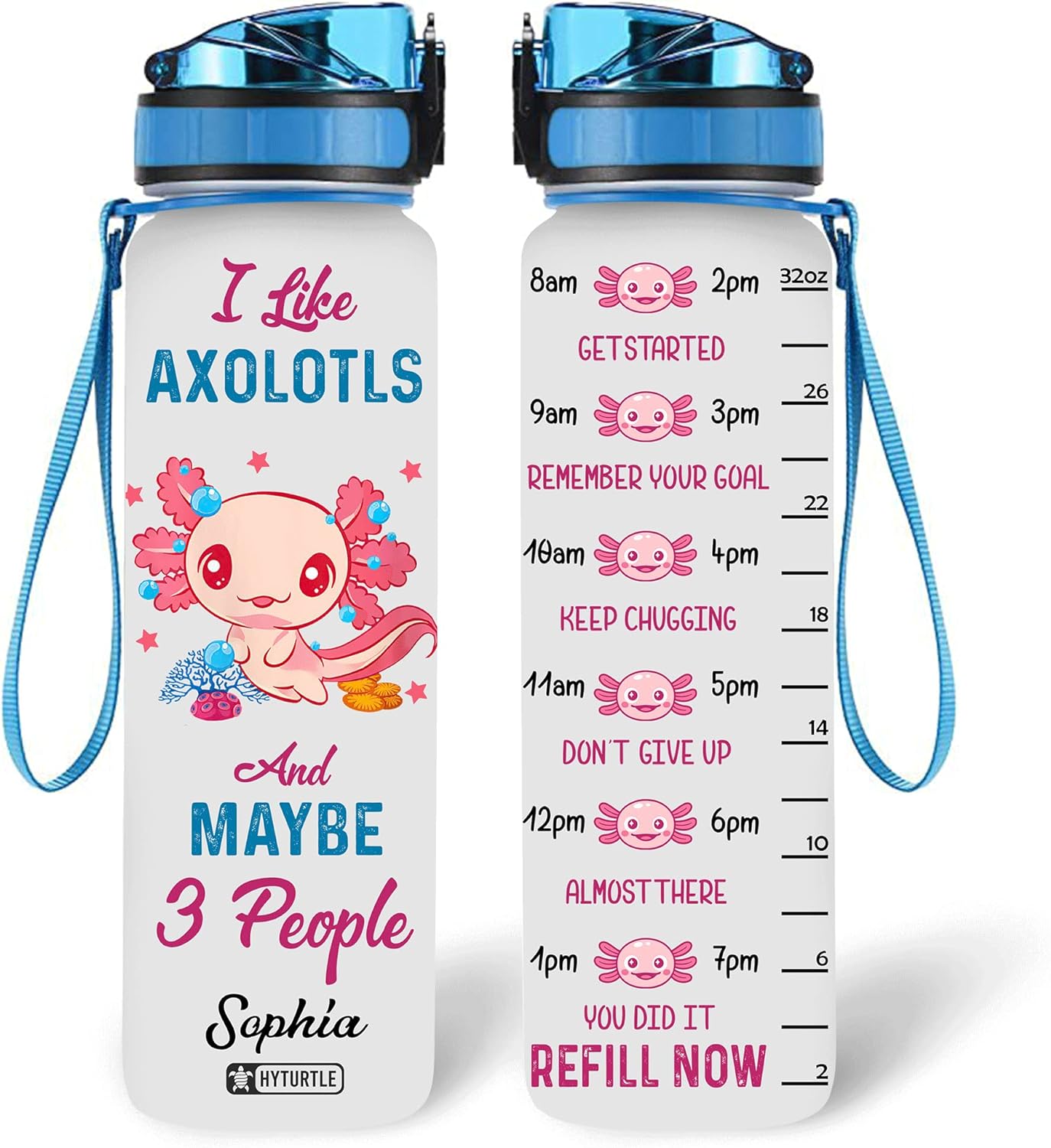 I Like Axolotls & Maybe 3 People - Personalized Water Tracker Bottle 32oz