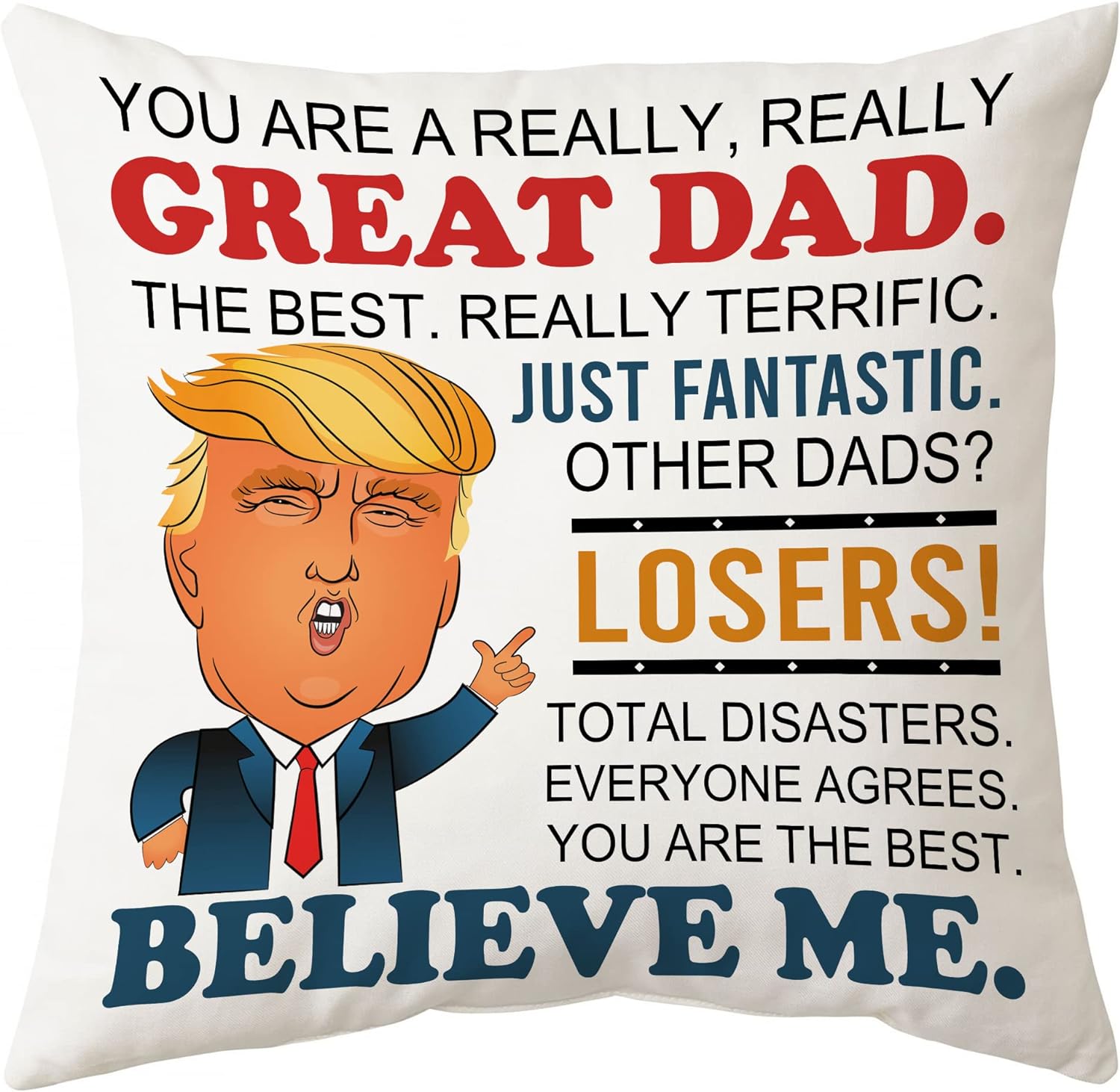 You Are A Really, Really Great Dad - Pillow(Insert Included)