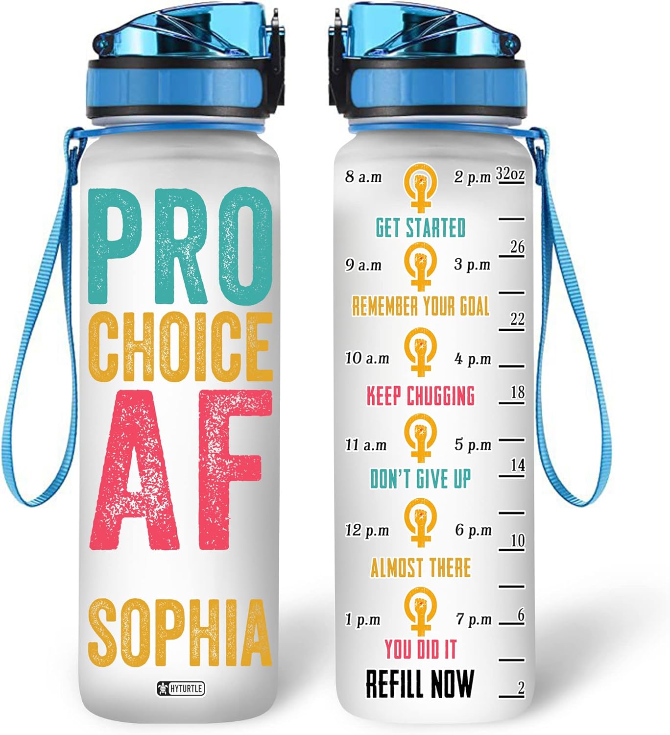 Pro-Choice Af - Personalized Water Tracker Bottle 32oz