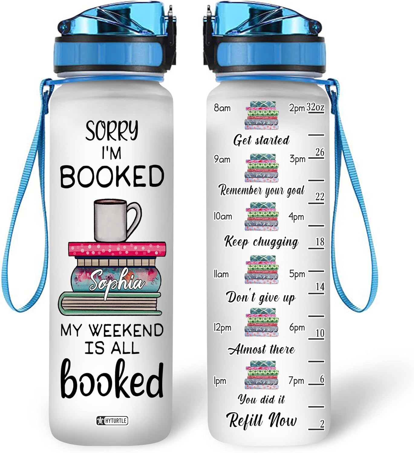 My Weekend Is All Booked - Personalized Water Tracker Bottle 32oz
