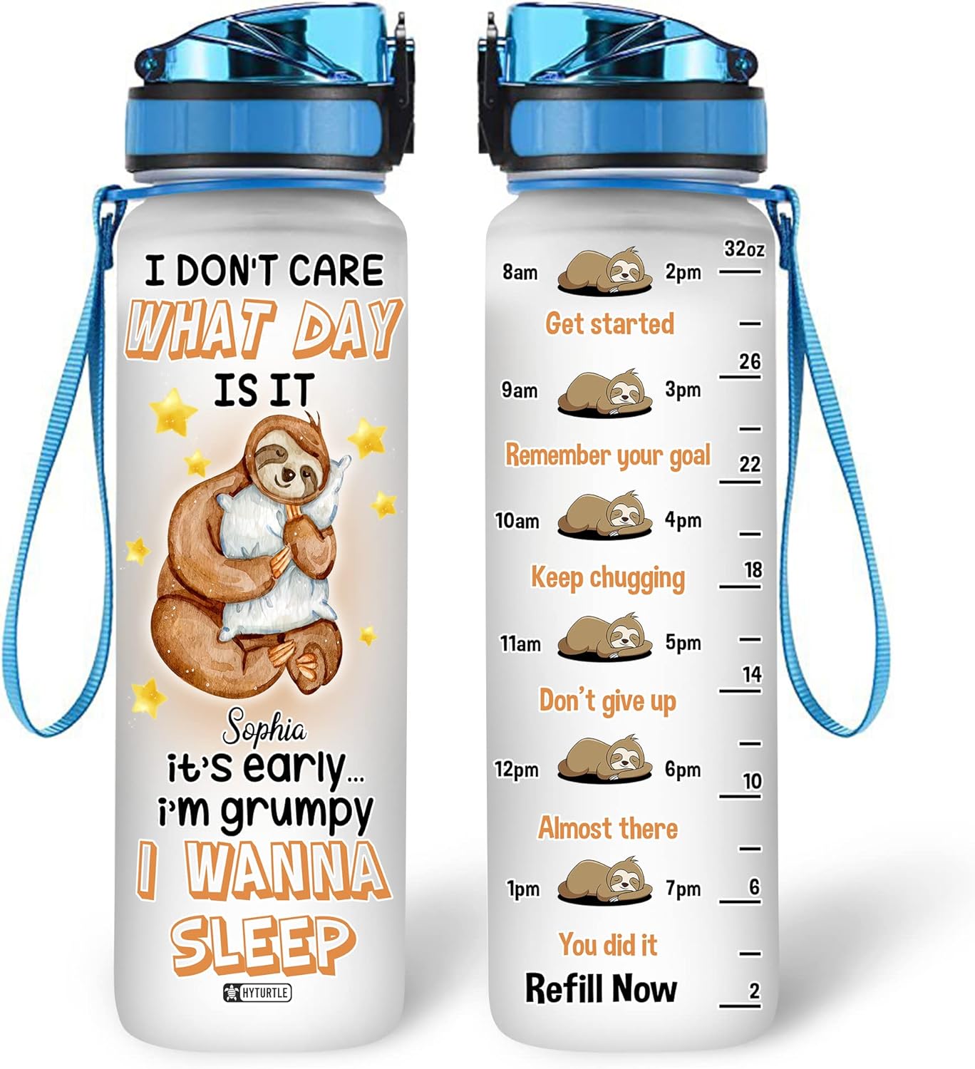 I Don't Care What Day Is It - Personalized Water Tracker Bottle 32oz