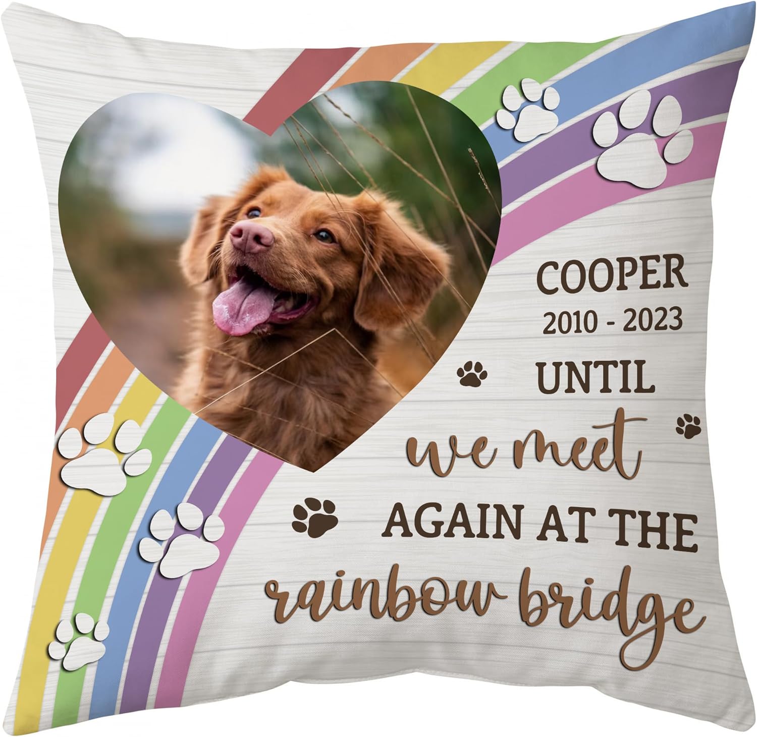 Until We Meet Again At The Rainbow Bgidge - Personalized Photo Pillow