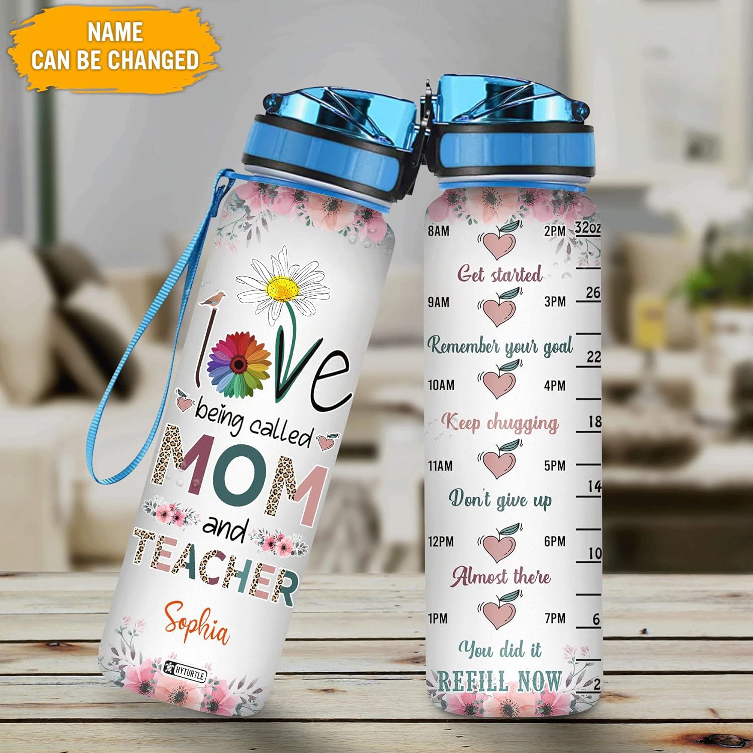 Love Being Called Mom And Teacher - Personalized Water Tracker Bottle 32oz