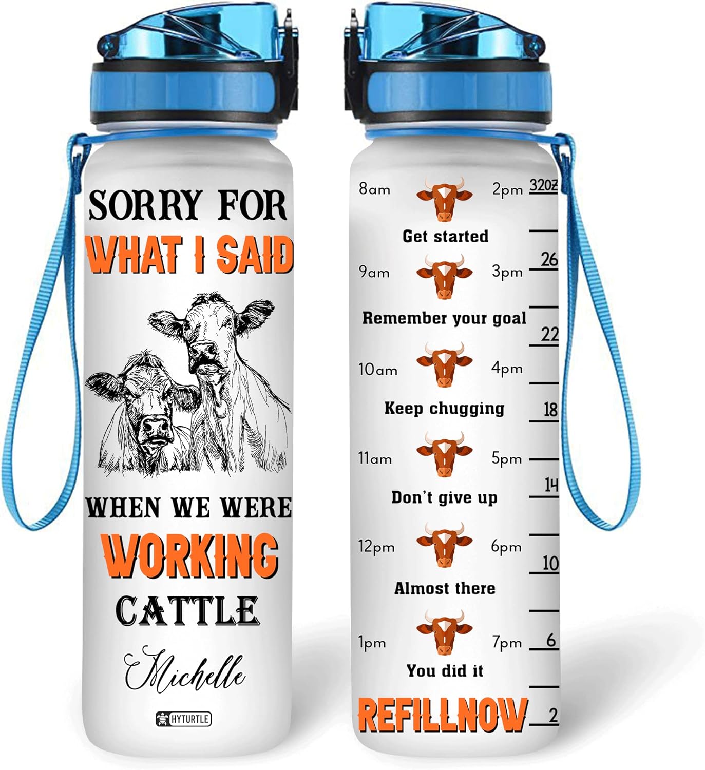 Sorry For What I Said - Personalized Water Tracker Bottle 32oz