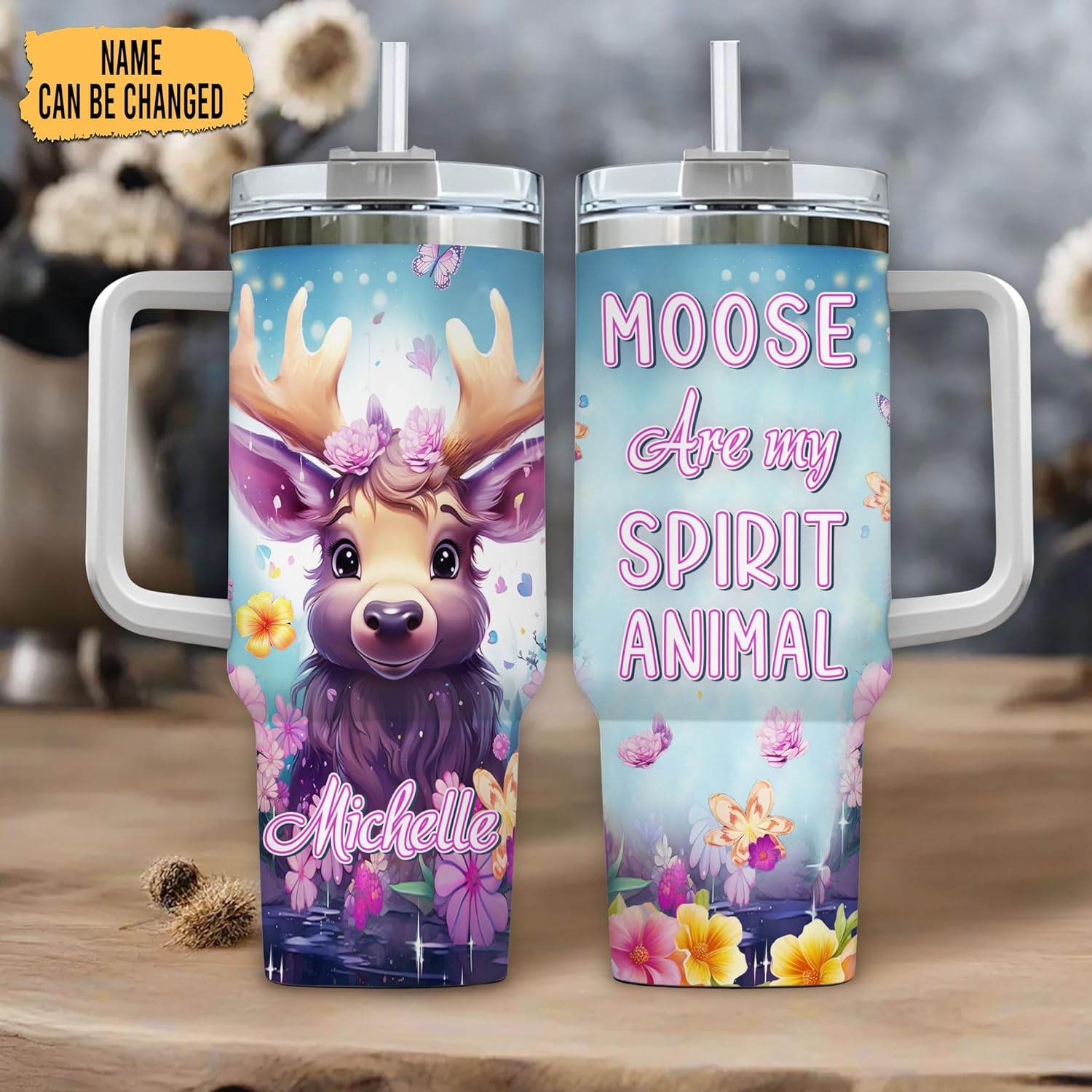 Moose Are My Spirit Animal - Personalized Tumbler 40oz with Straw