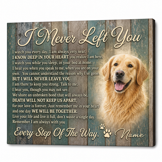 Personalized Dog Memorial Photo Canvas Wall Art, Pet Loss Sympathy Gift, I Never Left You - Image 1