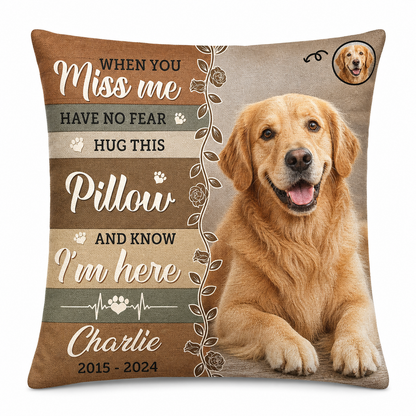 Personalized Pet Memorial Pillow Custom Photo Dog Cat When You Miss Me Loss Keepsake - Image 1