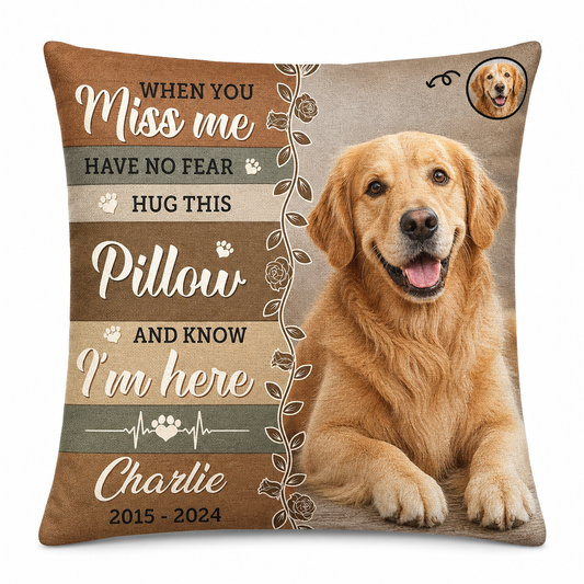 Personalized Pet Memorial Pillow Custom Photo Dog Cat When You Miss Me Loss Keepsake - Image 1